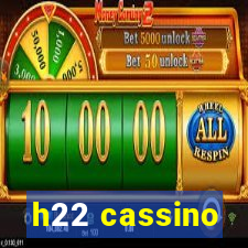 h22 cassino