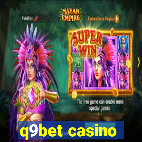 q9bet casino