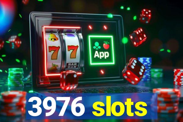 3976 slots