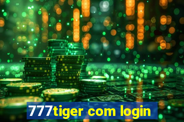 777tiger com login