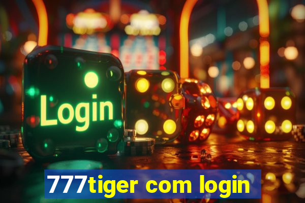 777tiger com login