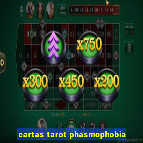 cartas tarot phasmophobia