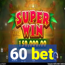 60 bet