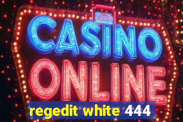 regedit white 444