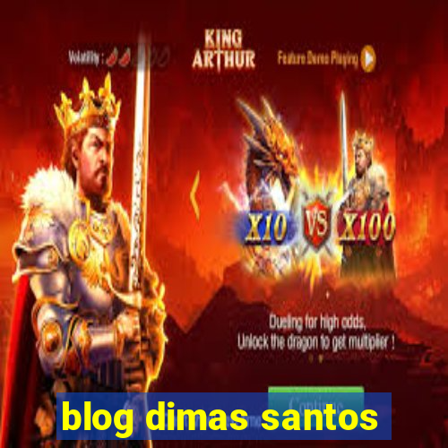 blog dimas santos