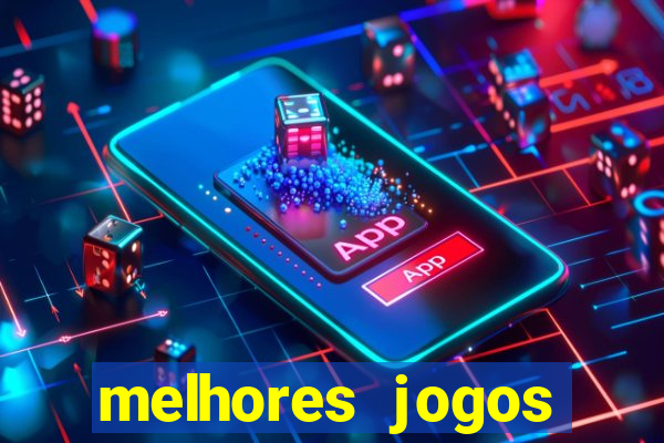 melhores jogos gratis para celular