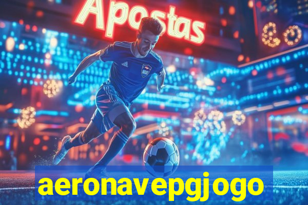 aeronavepgjogo