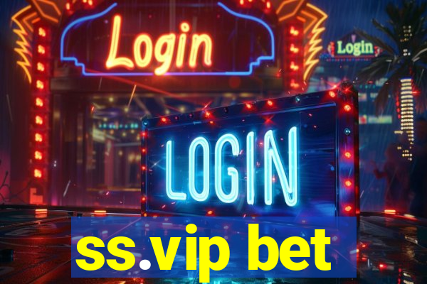 ss.vip bet