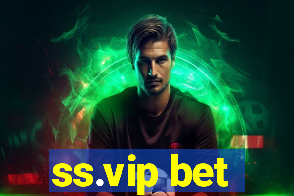 ss.vip bet