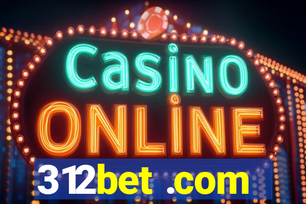 312bet .com