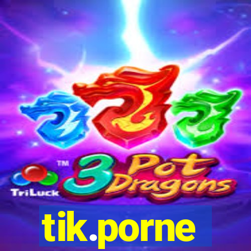 tik.porne