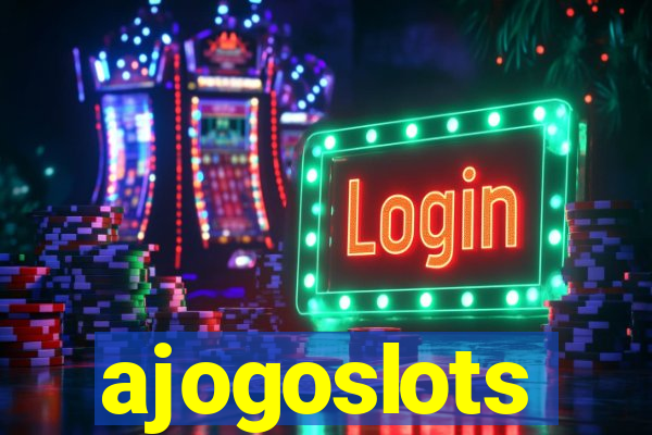 ajogoslots