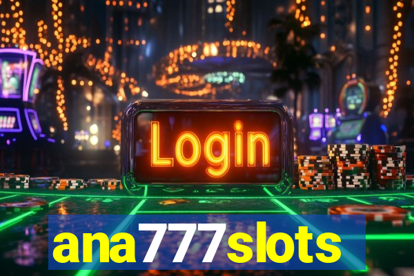 ana777slots