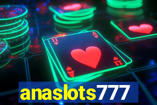 anaslots777