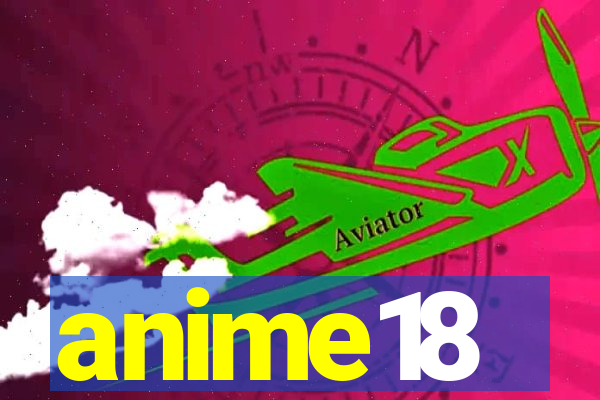 anime18