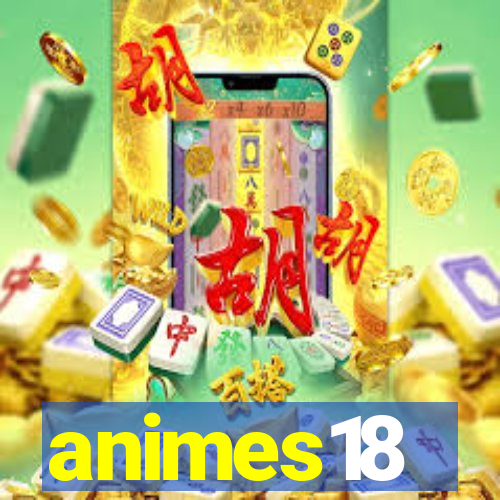 animes18