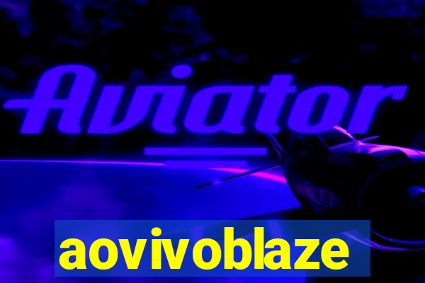 aovivoblaze