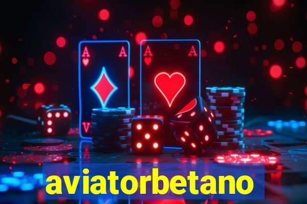 aviatorbetano