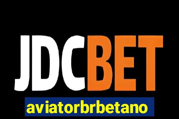 aviatorbrbetano