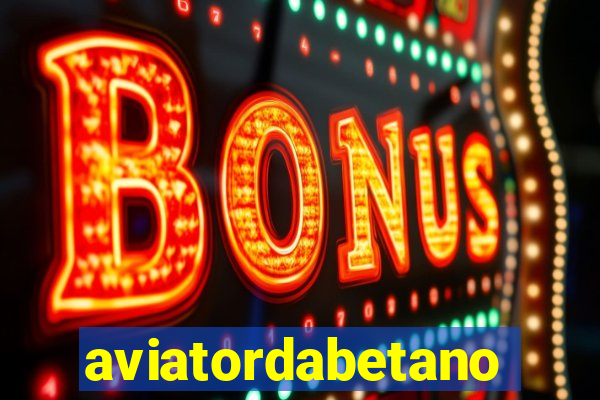 aviatordabetano