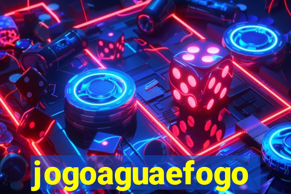 jogoaguaefogo