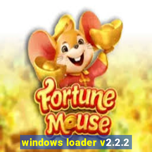 windows loader v2.2.2