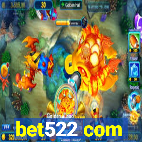 bet522 com