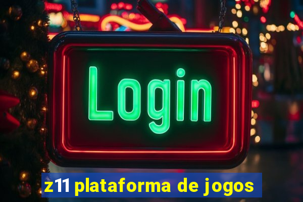 z11 plataforma de jogos