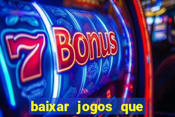 baixar jogos que ganha dinheiro no pix