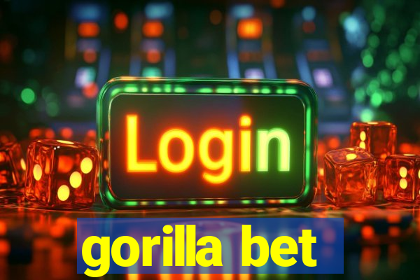 gorilla bet