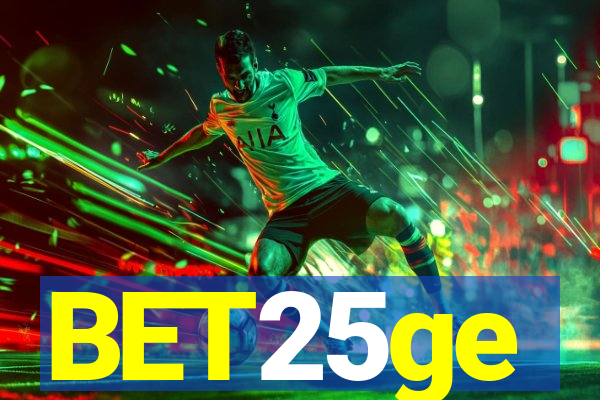 BET25ge