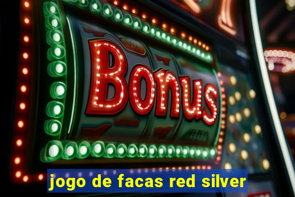 jogo de facas red silver