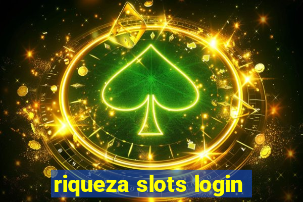 riqueza slots login