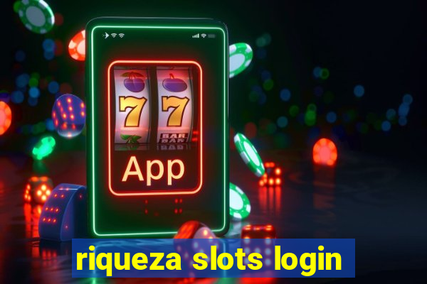 riqueza slots login