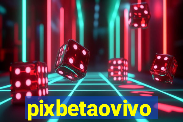 pixbetaovivo