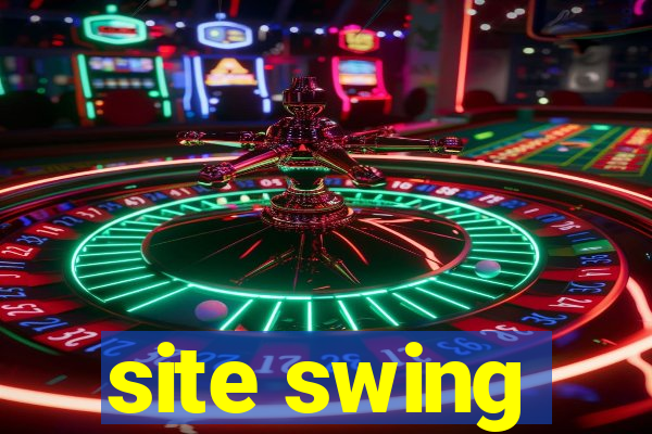 site swing