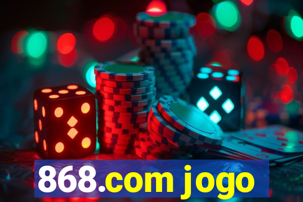 868.com jogo