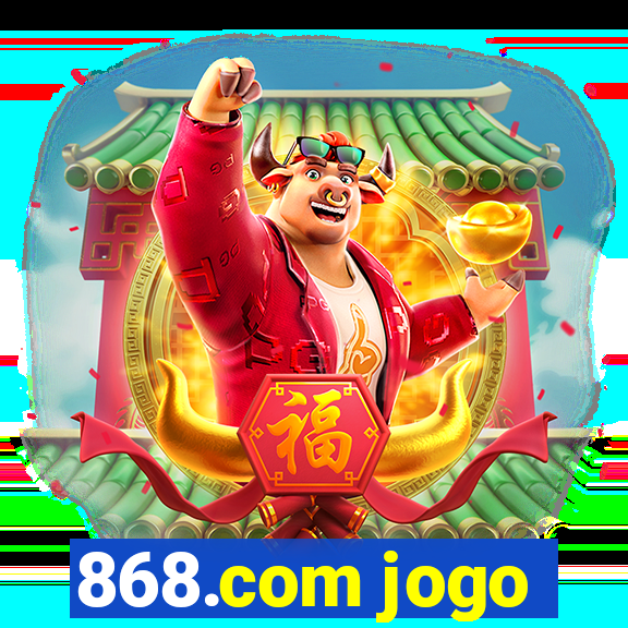 868.com jogo