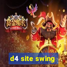 d4 site swing