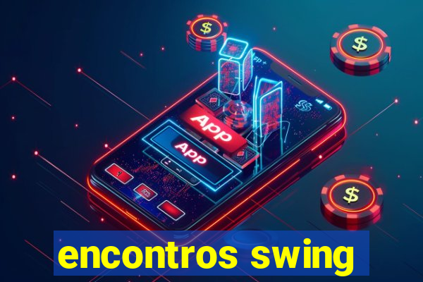 encontros swing