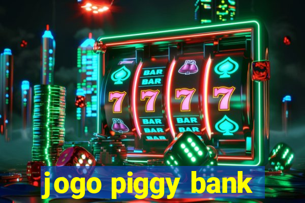 jogo piggy bank