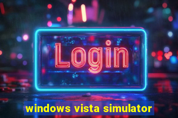 windows vista simulator