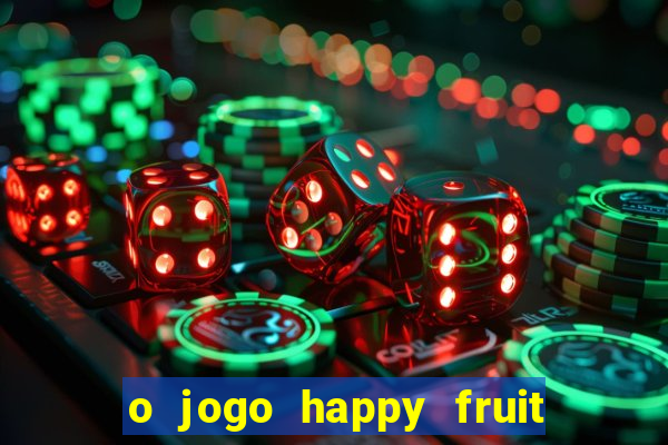 o jogo happy fruit fusion paga mesmo