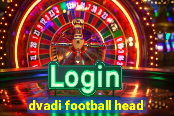 dvadi football head