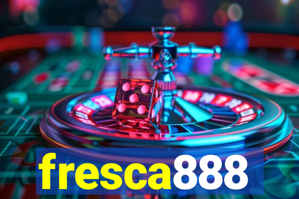 fresca888