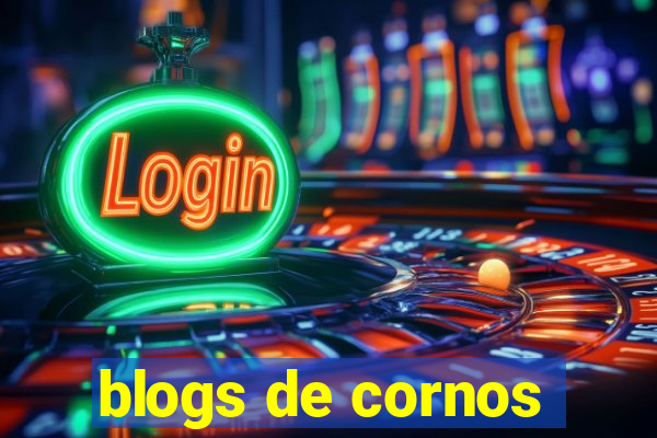 blogs de cornos