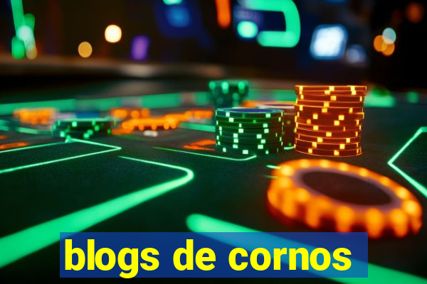 blogs de cornos