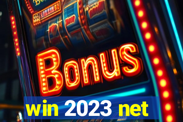 win 2023 net