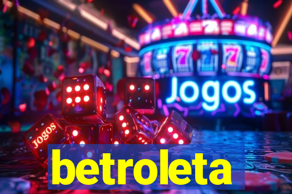 betroleta