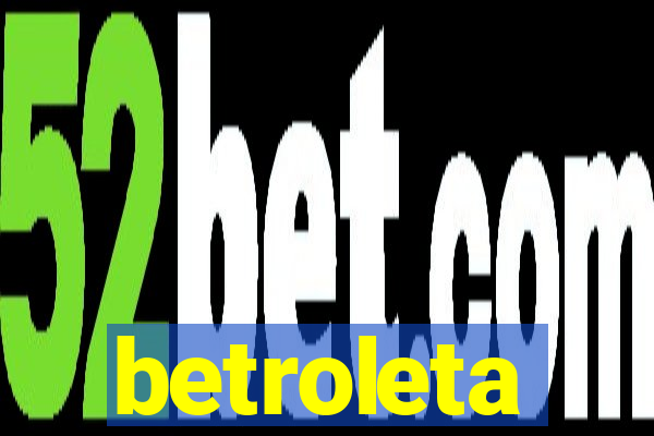 betroleta